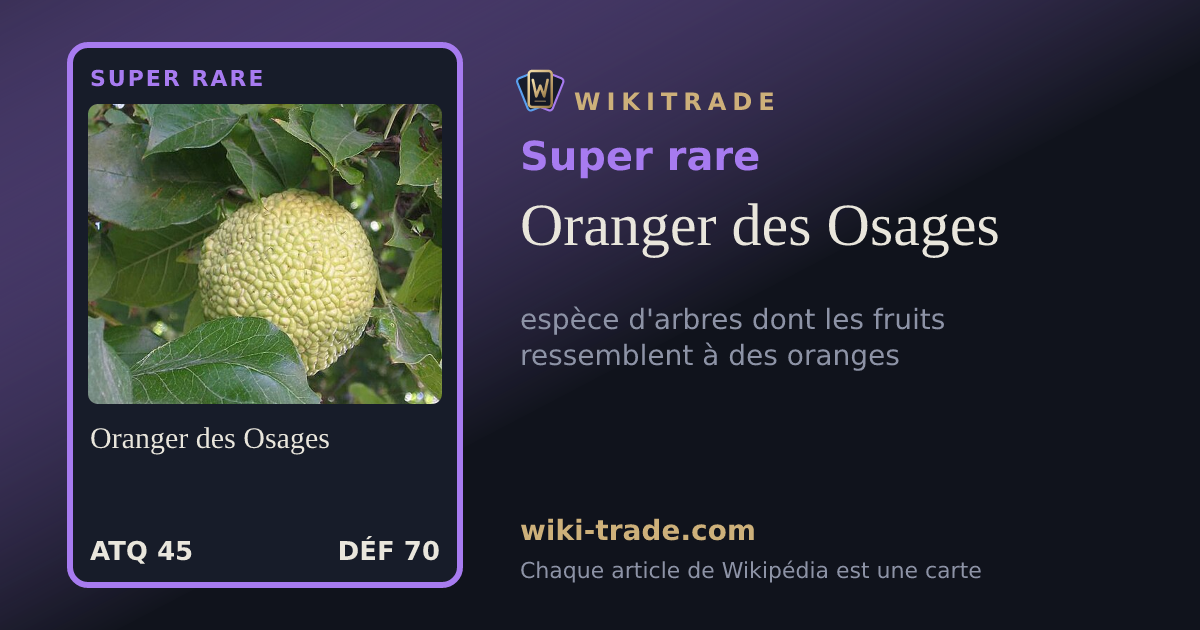 Oranger des Osages — carte Super rare