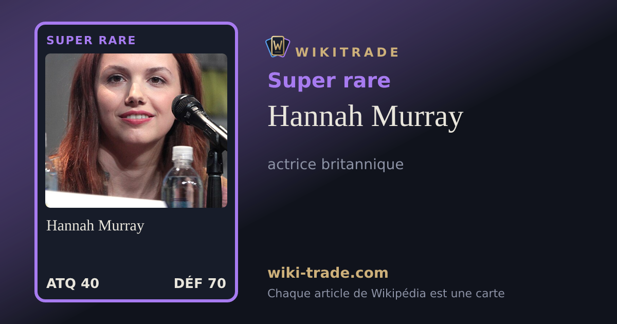 Hannah Murray — carte Super rare