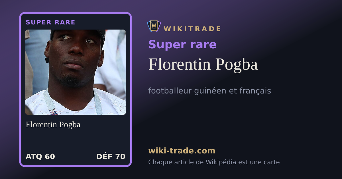 Florentin Pogba — carte Super rare