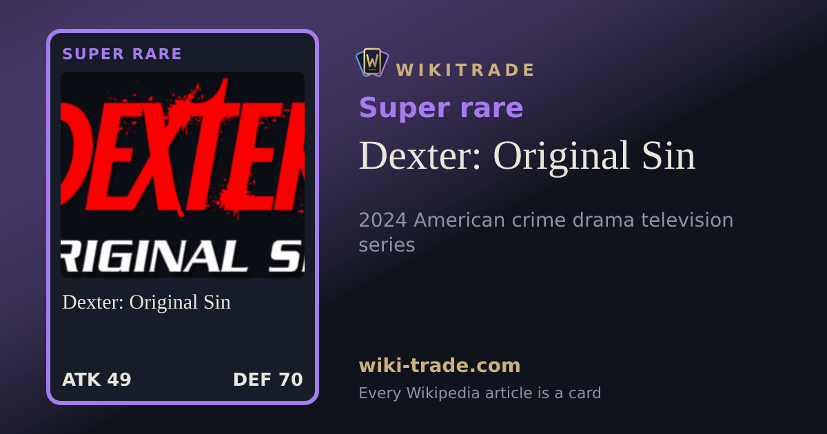 Dexter: Original Sin — Super rare card