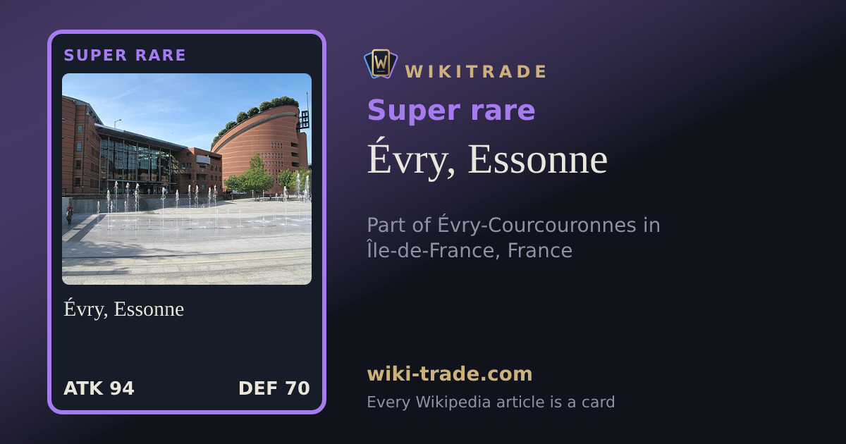Évry, Essonne — Super rare card