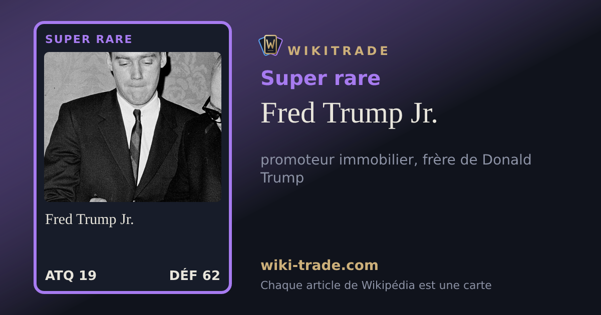 Fred Trump Jr. — carte Super rare