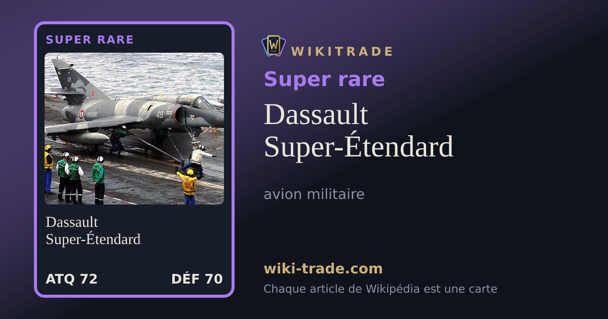 Dassault Super-Étendard — carte Super rare