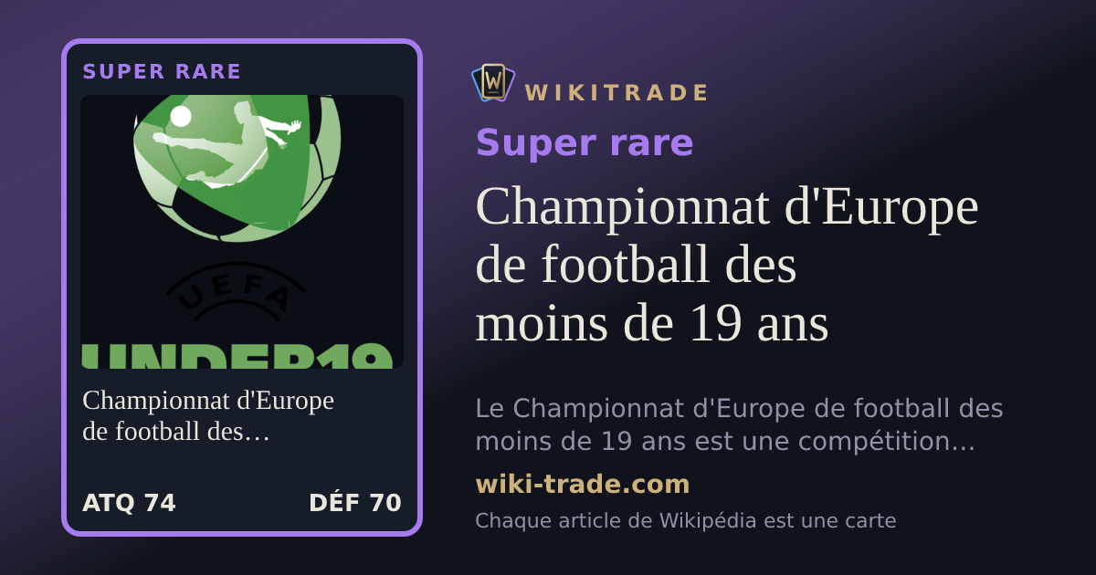 Championnat d'Europe de football des moins de 19 ans — carte Super rare