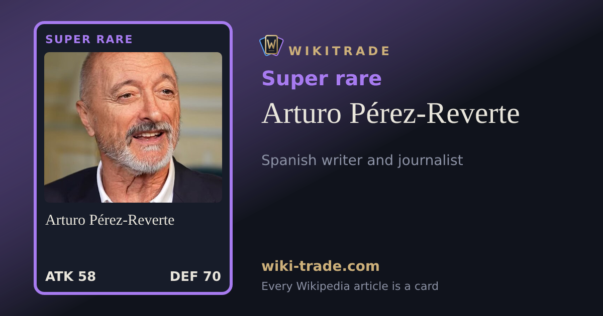 Arturo Pérez-Reverte — Super rare card