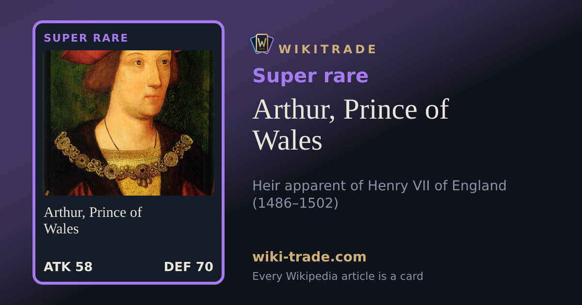 Arthur, Prince of Wales — Super rare card