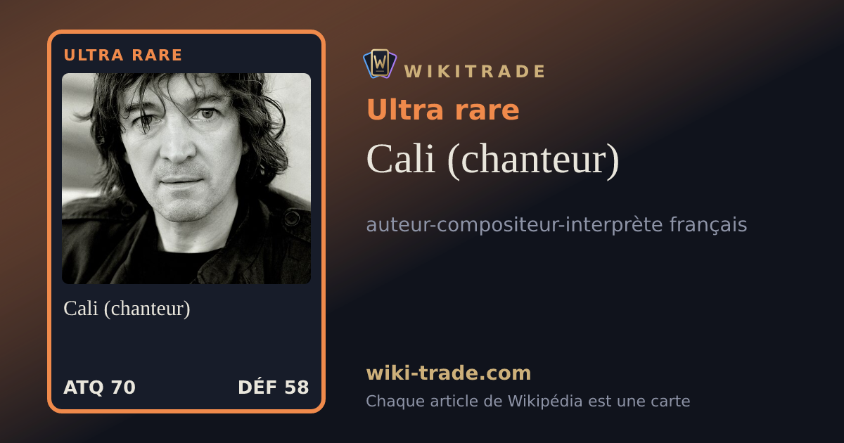 Cali (chanteur) — carte Ultra rare