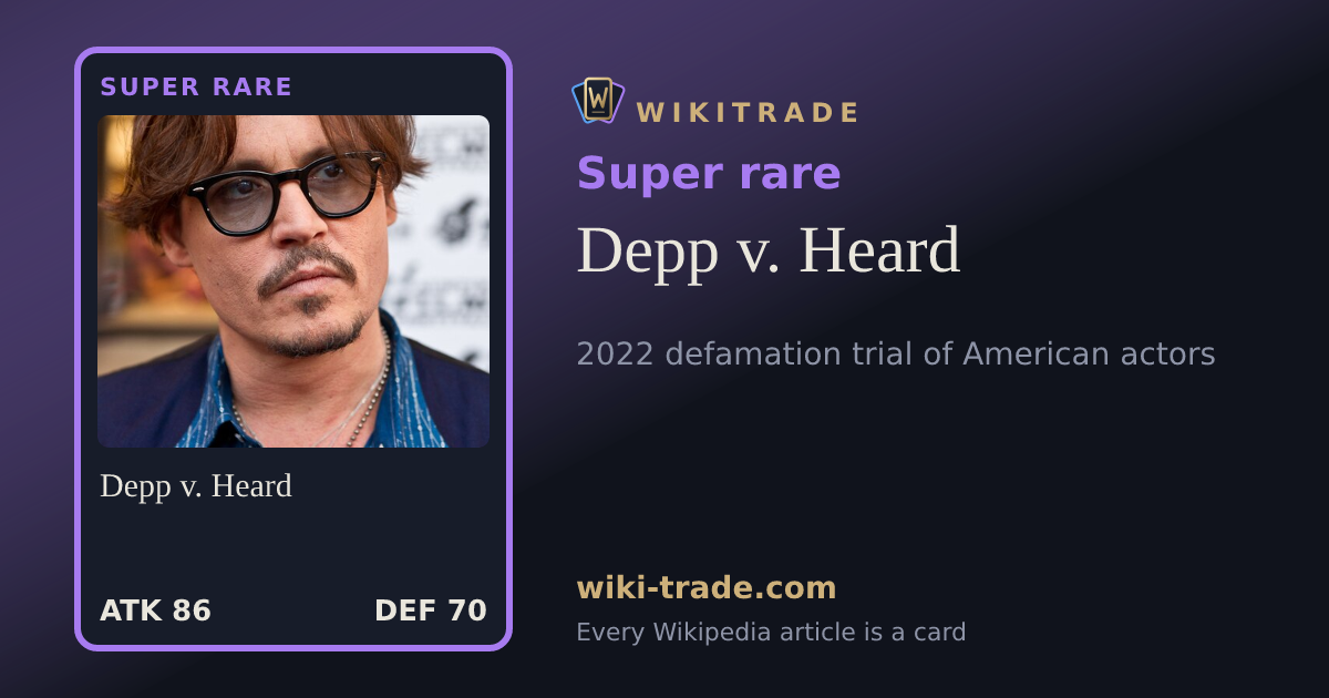 Depp v. Heard — Super rare card