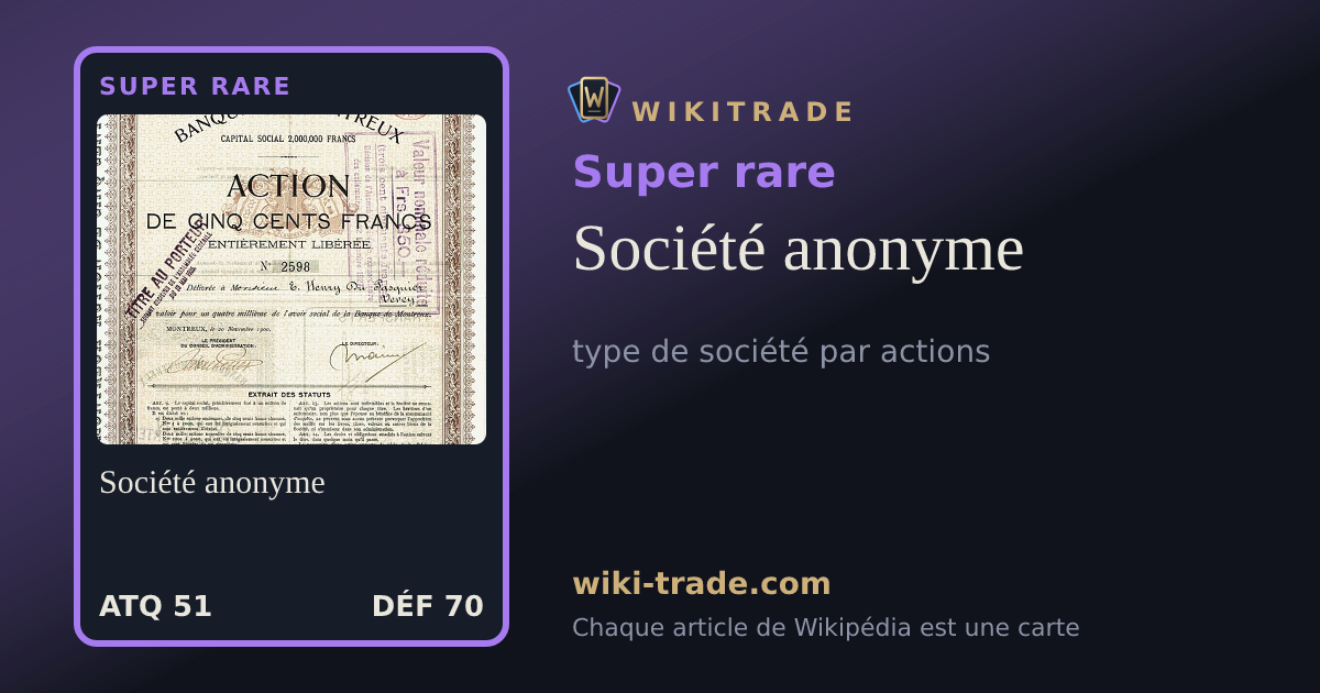 Société anonyme — carte Super rare