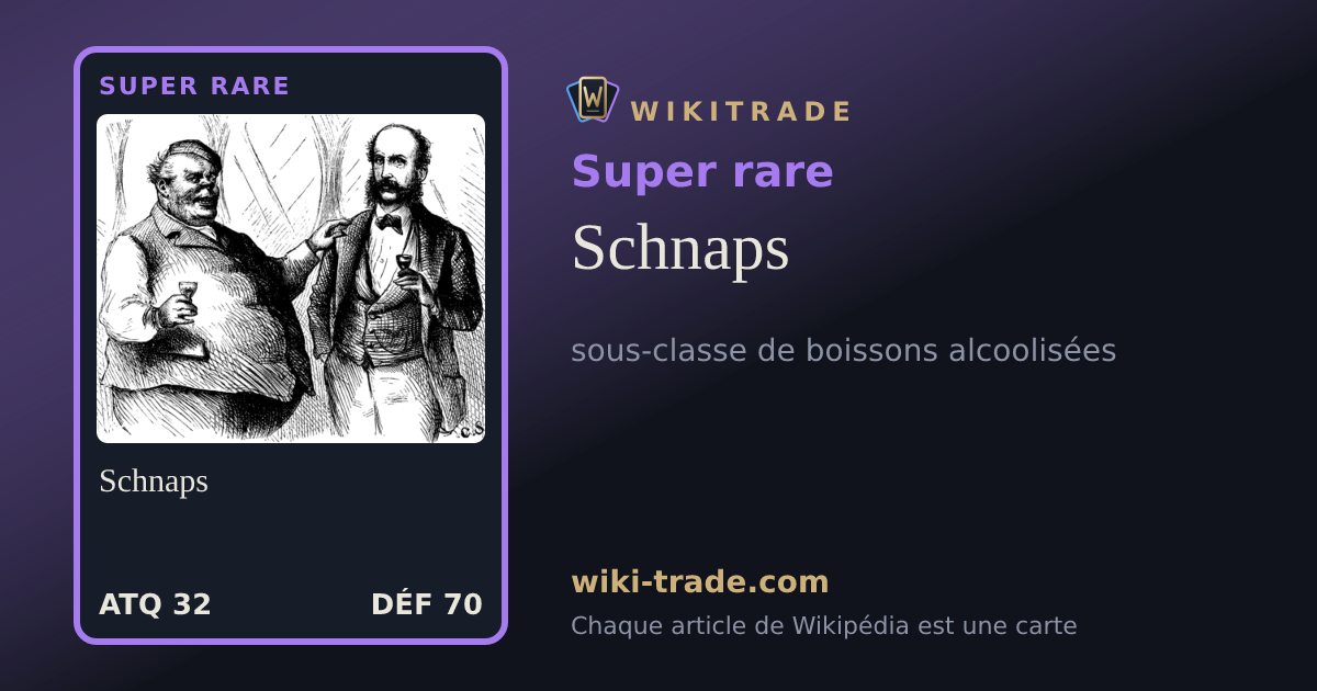 Schnaps — carte Super rare
