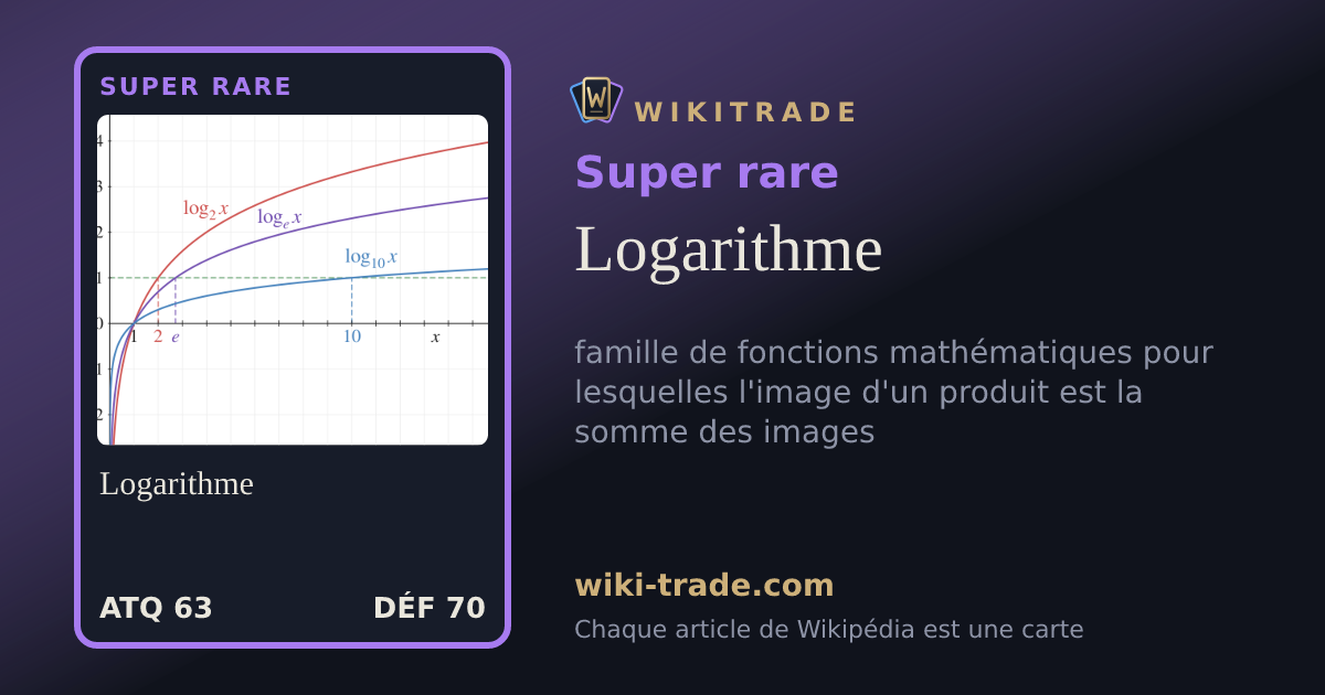 Logarithme — carte Super rare