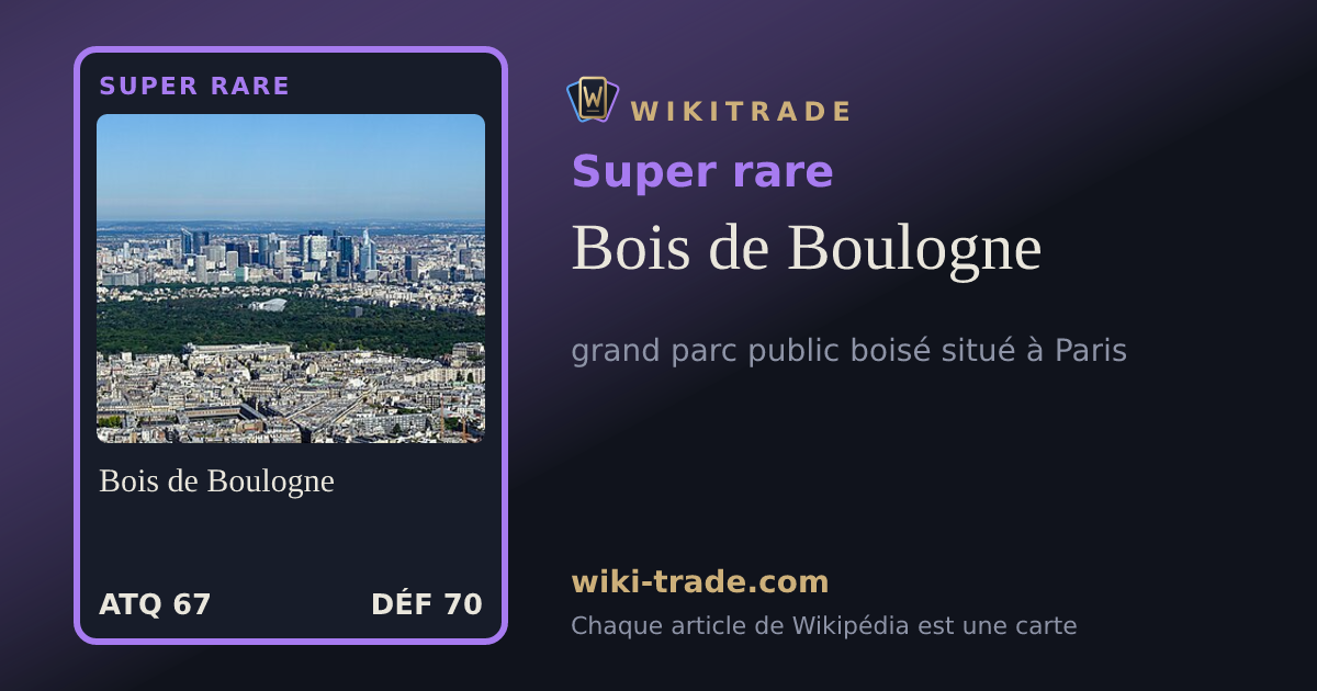 Bois de Boulogne — carte Super rare