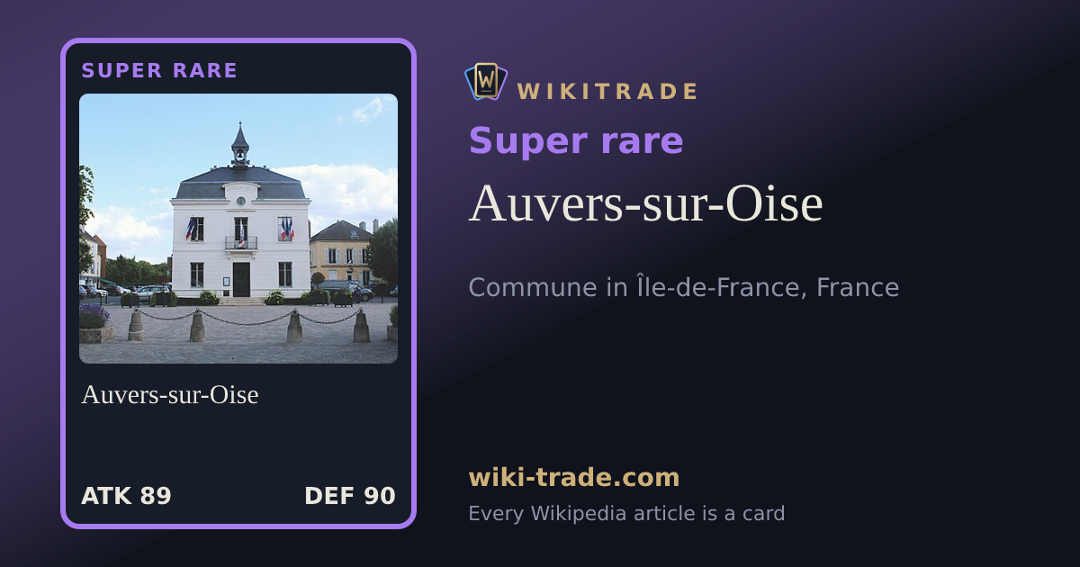 Auvers-sur-Oise — Super rare card