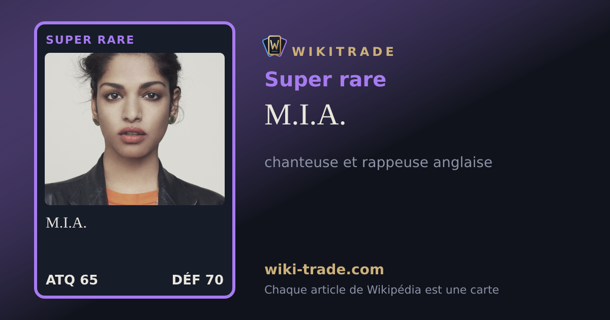 M.I.A. — carte Super rare