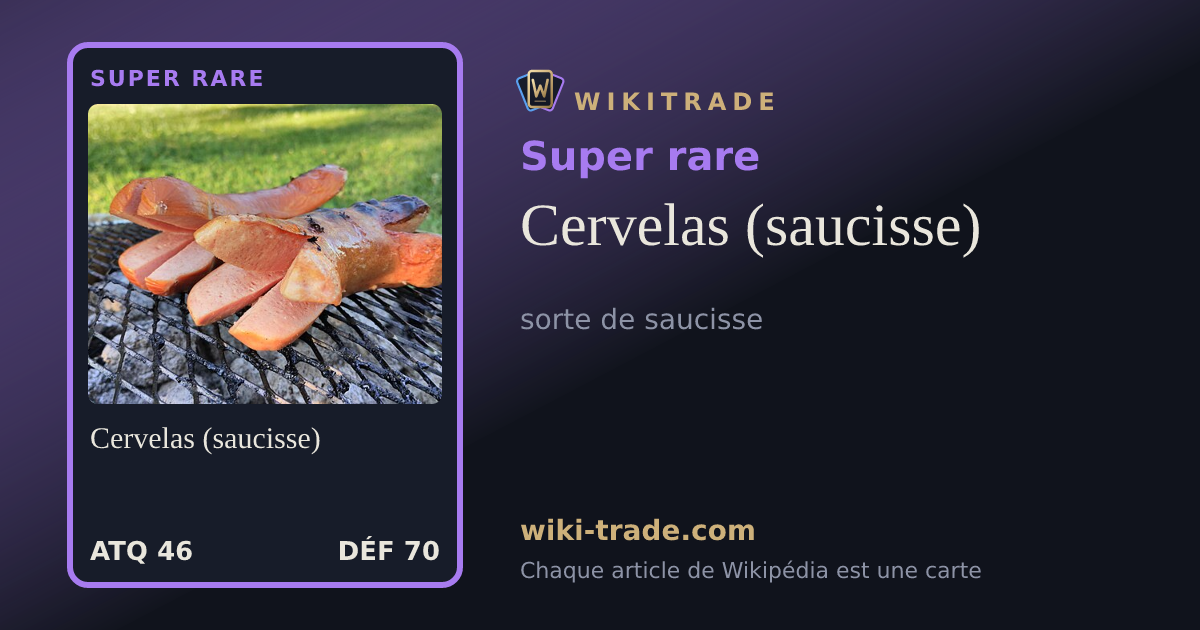 Cervelas (saucisse) — carte Super rare