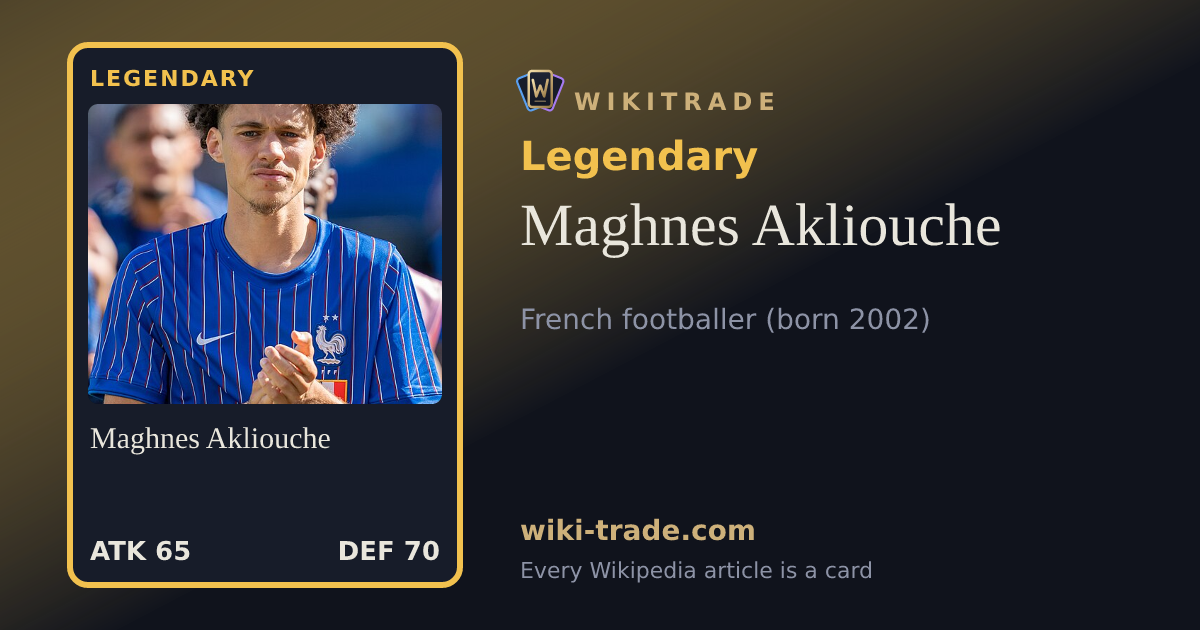 Maghnes Akliouche — Legendary card