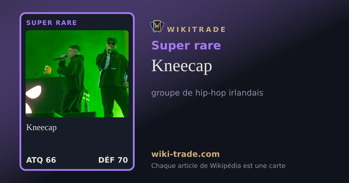 Kneecap — carte Super rare
