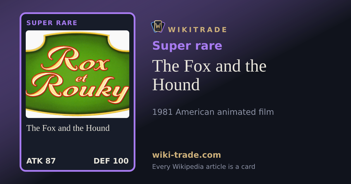 The Fox and the Hound — Super rare card