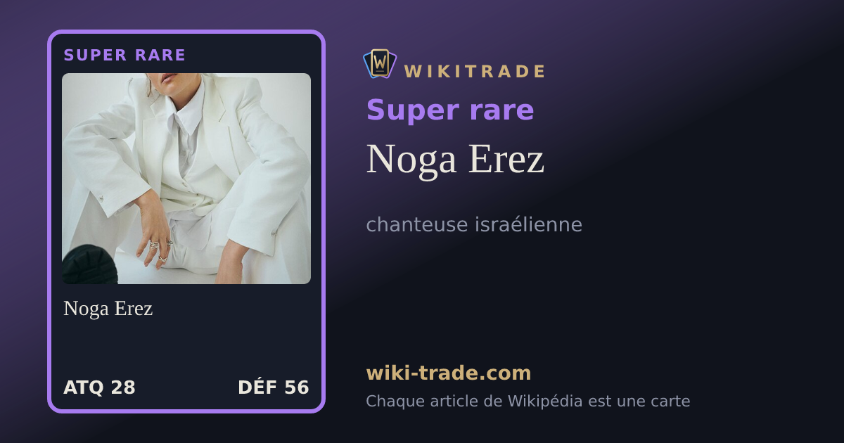 Noga Erez — carte Super rare