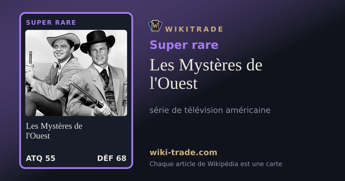 Les Mystères de l'Ouest — carte Super rare