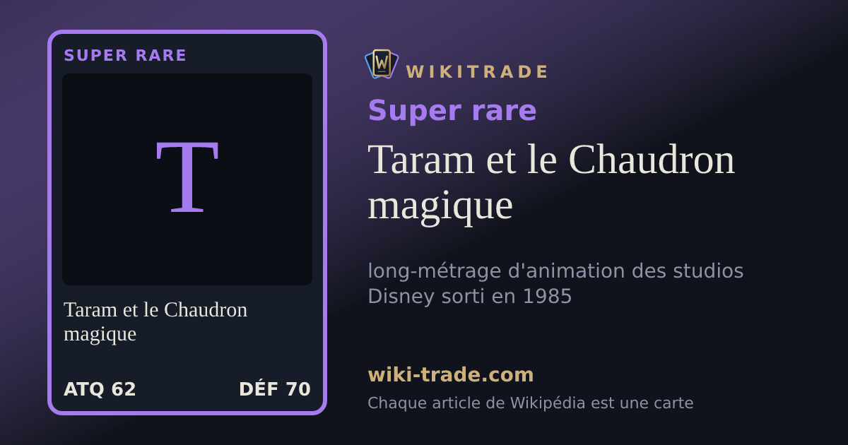 Taram et le Chaudron magique — carte Super rare