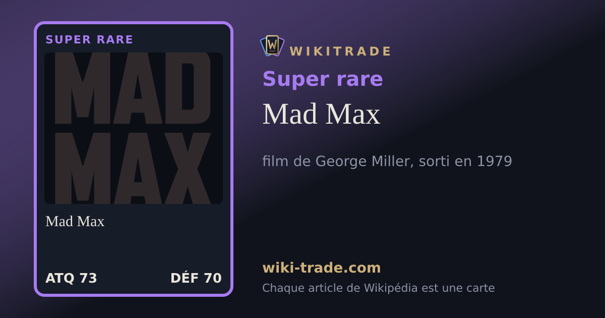 Mad Max — carte Super rare