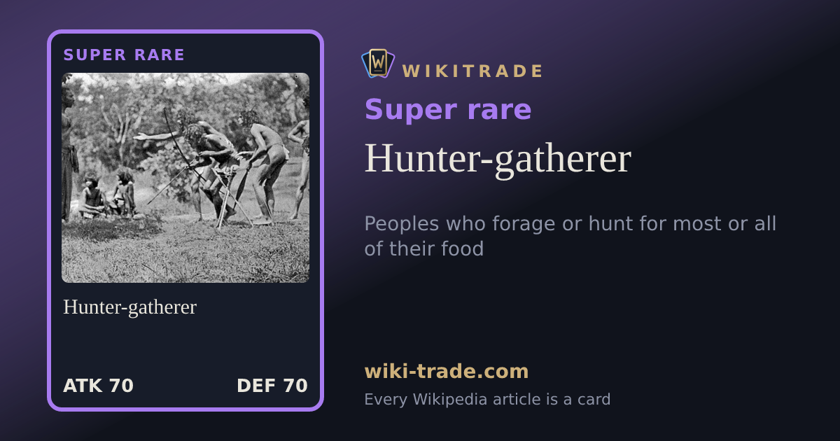 Hunter-gatherer — Super rare card