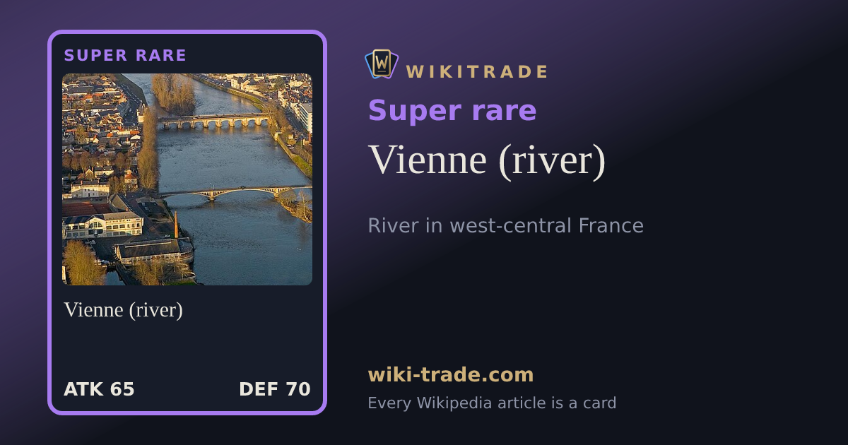 Vienne (river) — Super rare card