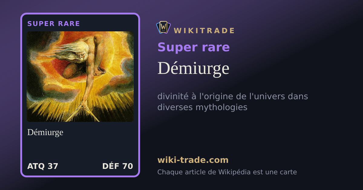 Démiurge — carte Super rare