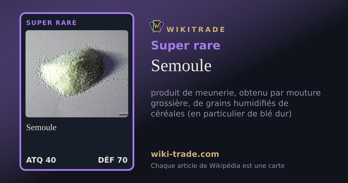 Semoule — carte Super rare