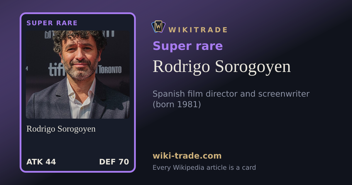 Rodrigo Sorogoyen — Super rare card