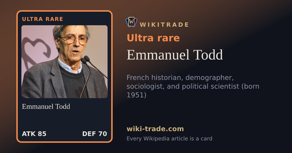 Emmanuel Todd — Ultra rare card