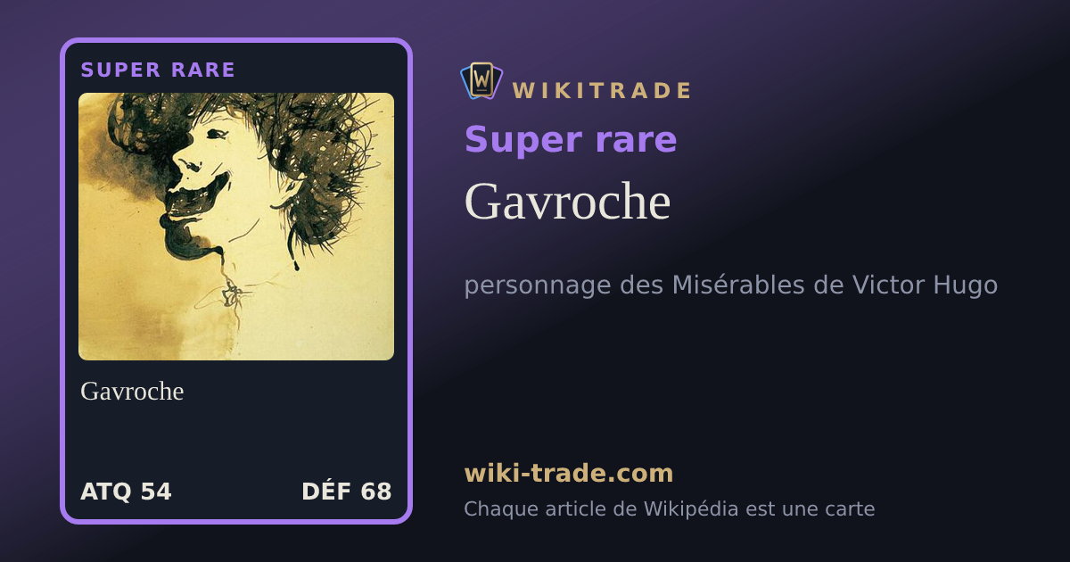 Gavroche — carte Super rare