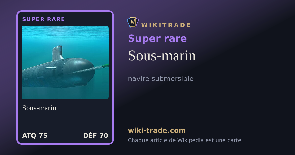 Sous-marin — carte Super rare