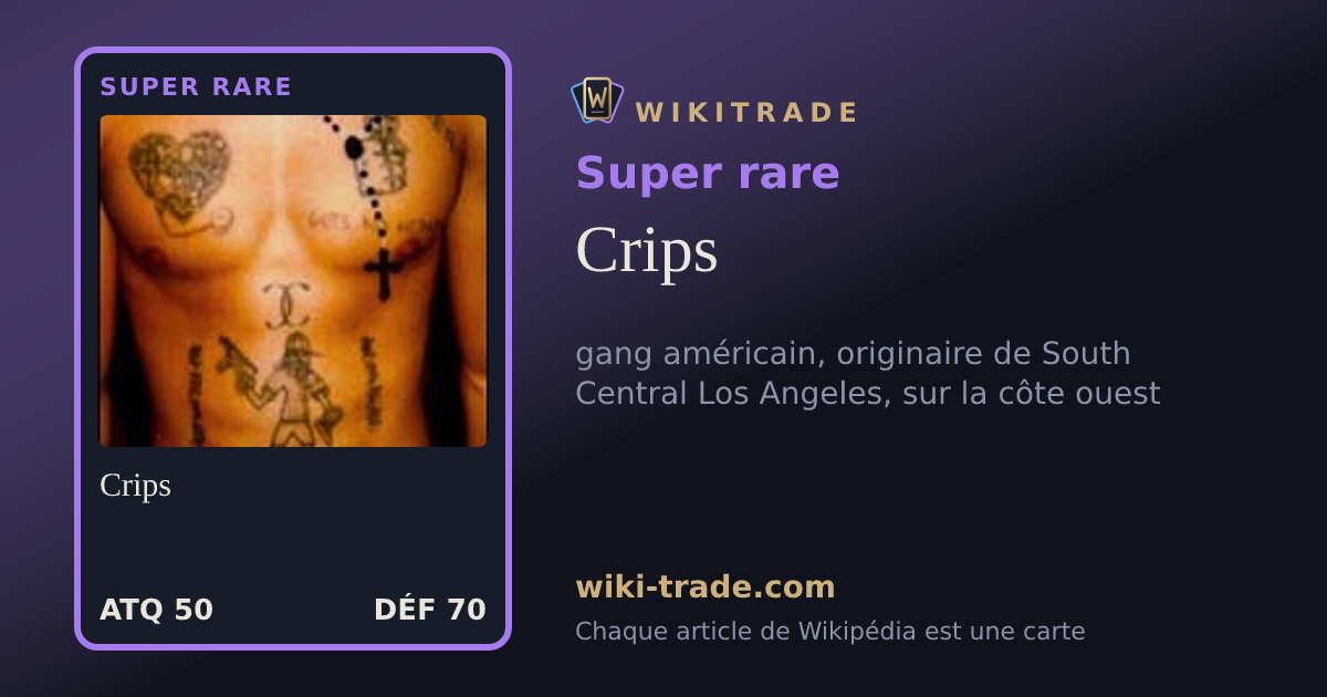 Crips — carte Super rare