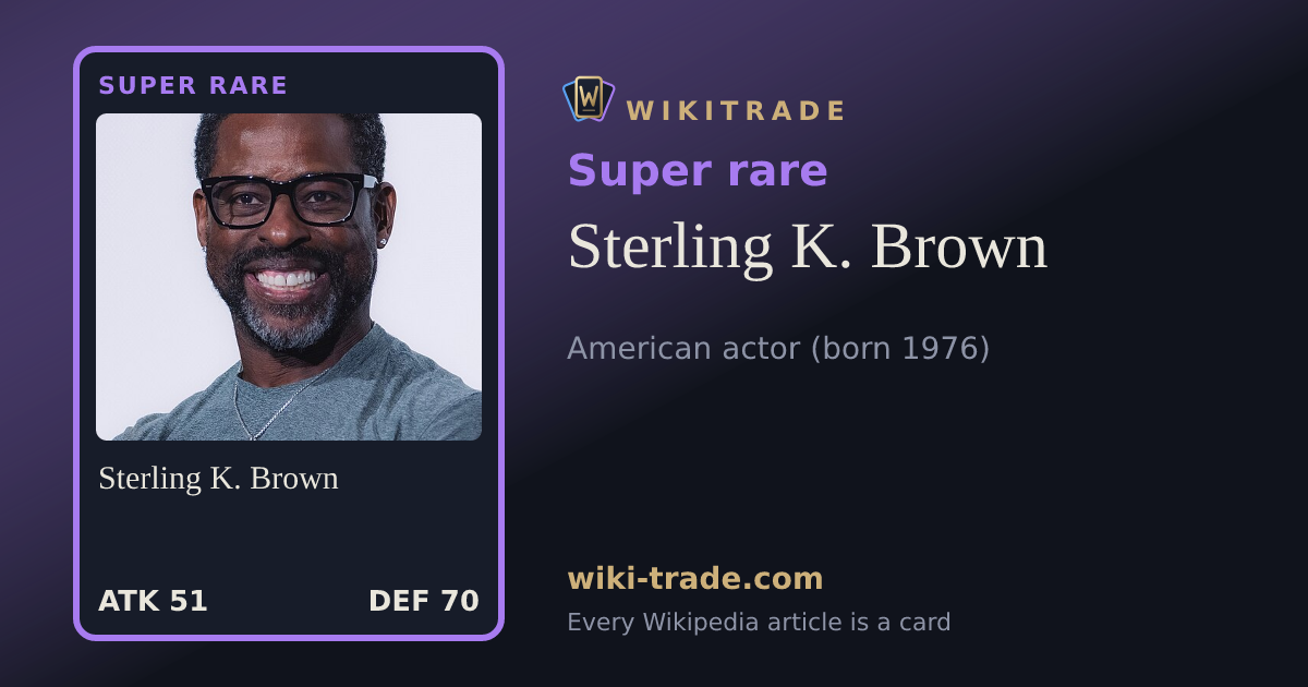 Sterling K. Brown — Super rare card