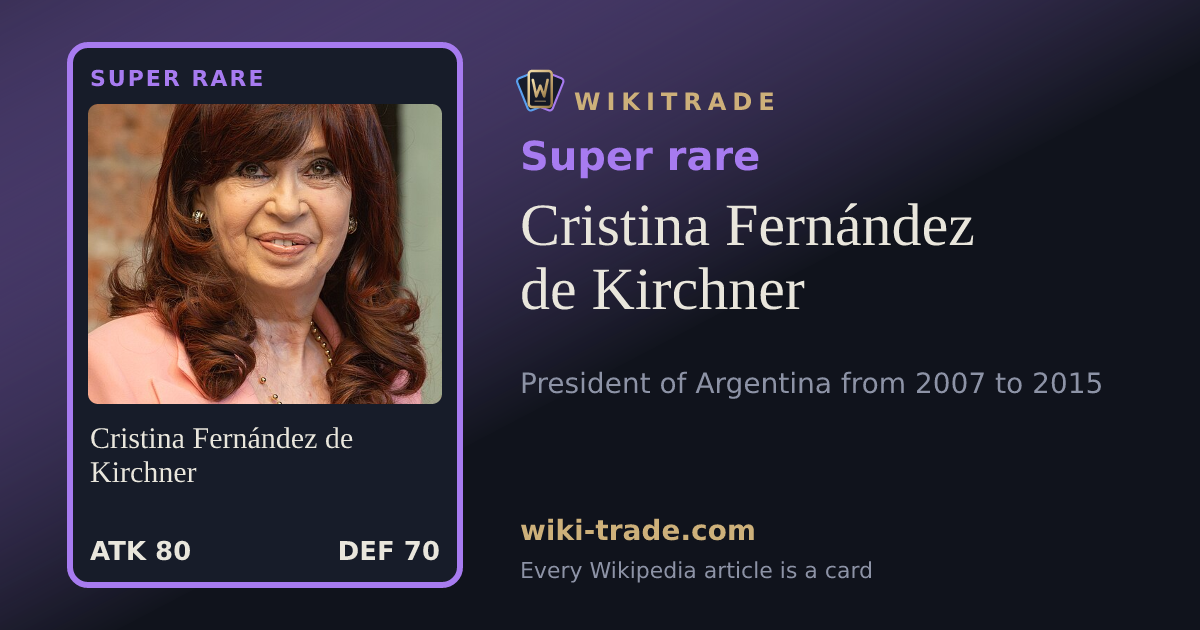 Cristina Fernández de Kirchner — Super rare card