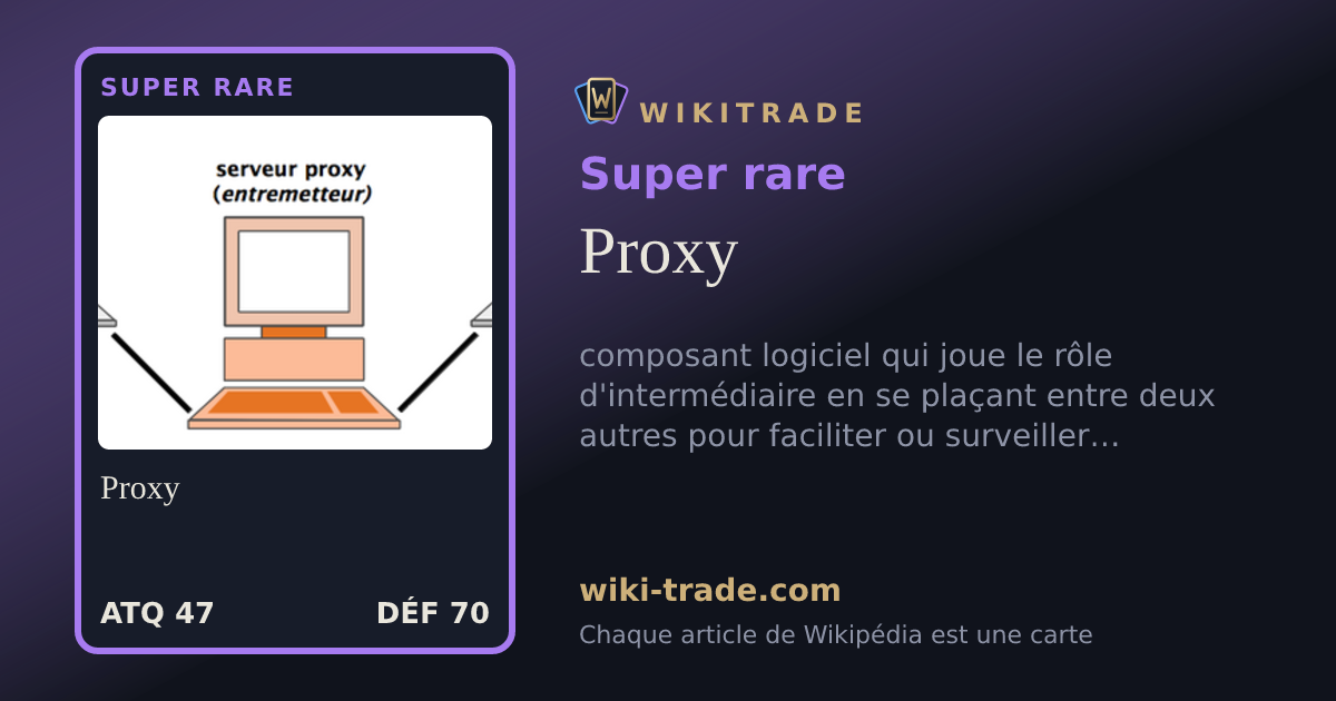 Proxy — carte Super rare