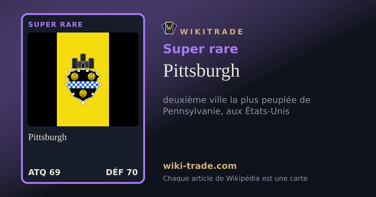 Pittsburgh — carte Super rare
