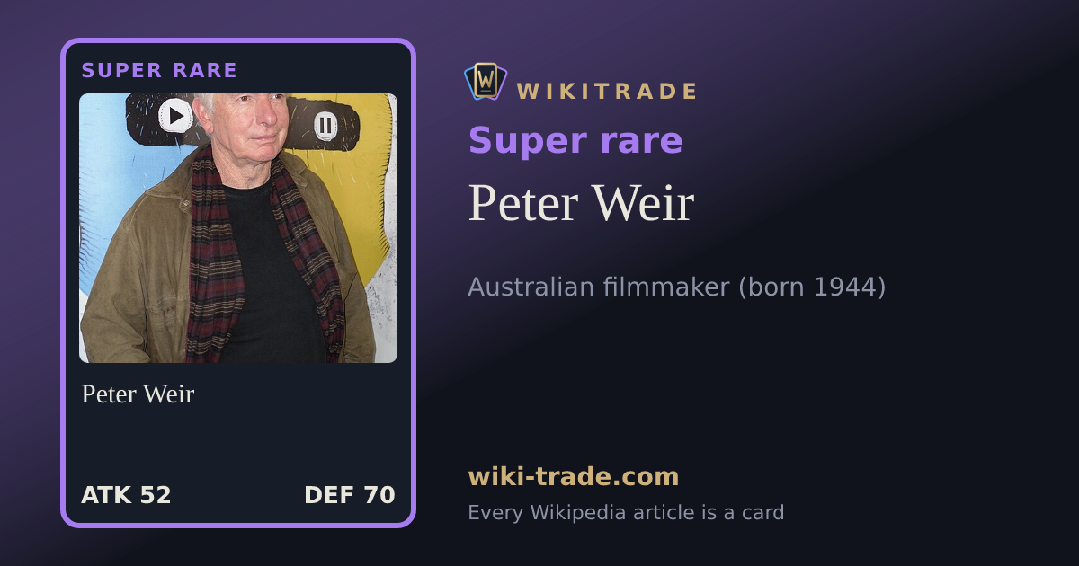 Peter Weir — Super rare card