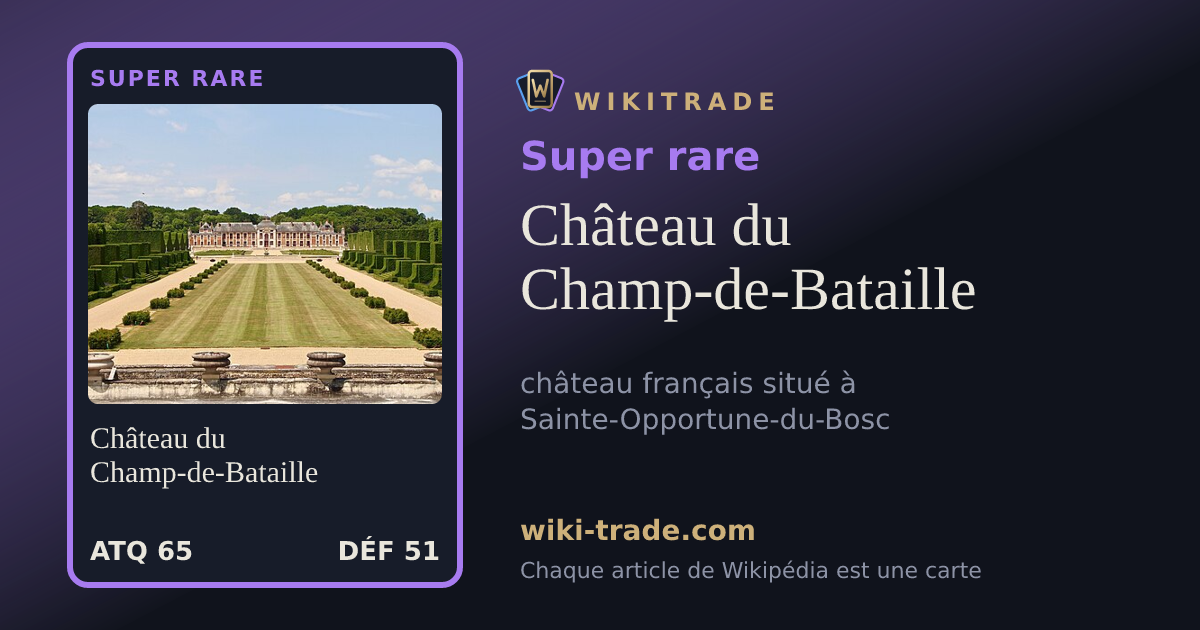Château du Champ-de-Bataille — carte Super rare