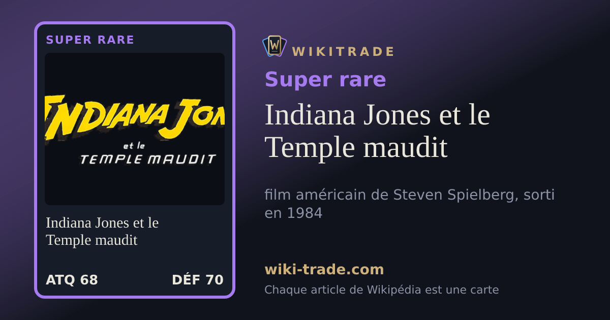 Indiana Jones et le Temple maudit — carte Super rare