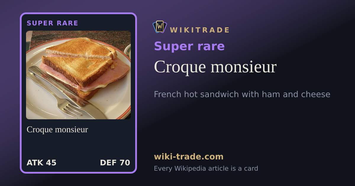 Croque monsieur — Super rare card
