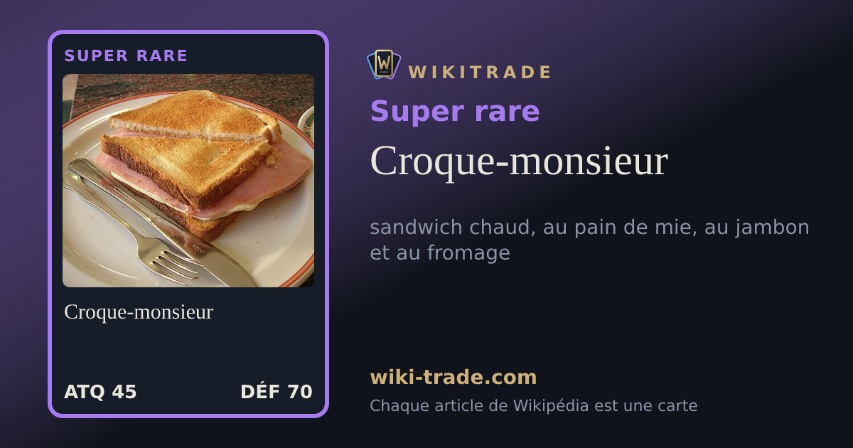 Croque-monsieur — carte Super rare