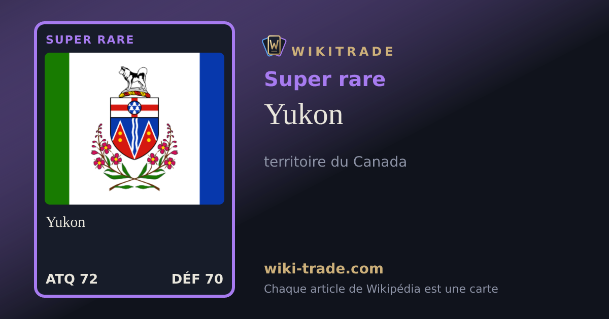 Yukon — carte Super rare