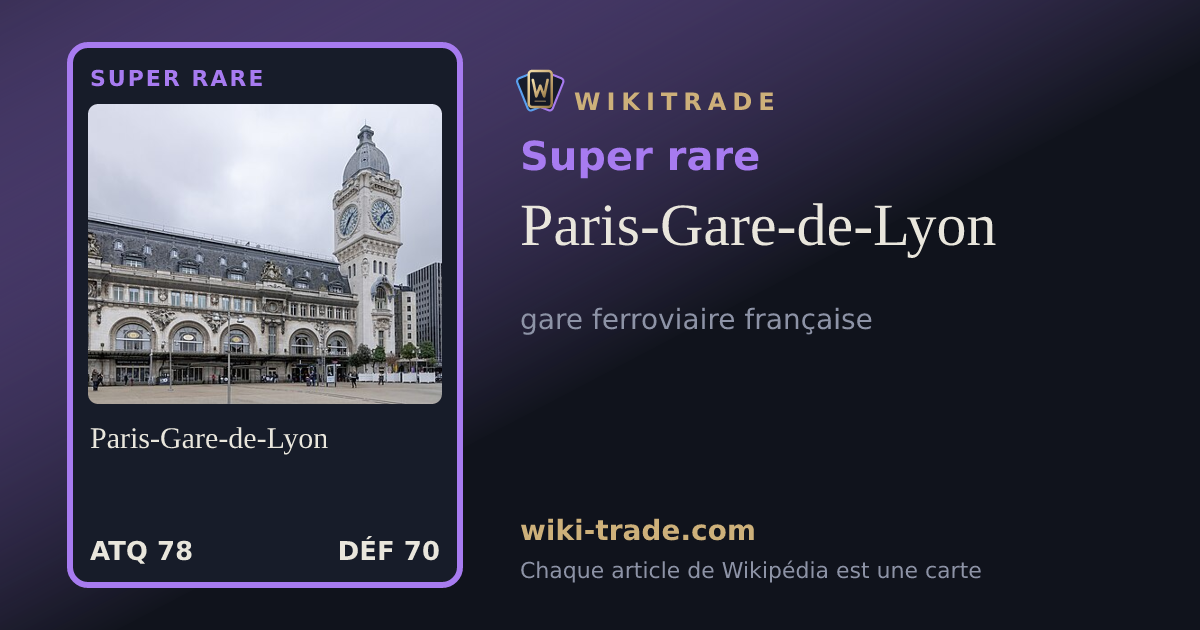 Paris-Gare-de-Lyon — carte Super rare