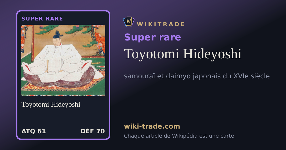 Toyotomi Hideyoshi — carte Super rare