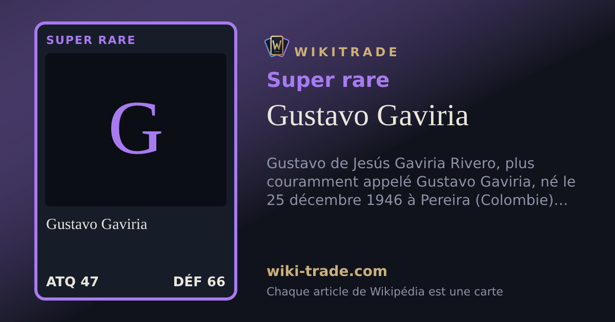 Gustavo Gaviria — carte Super rare