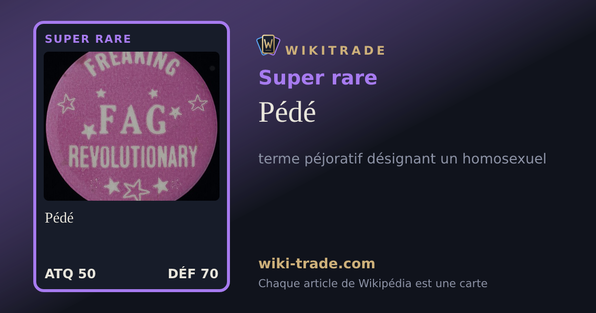 Pédé — carte Super rare