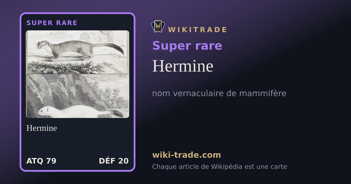 Hermine — carte Super rare